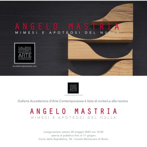 Mostra Angelo Mastria in Galleria Accademica d'Arte Contemporanea